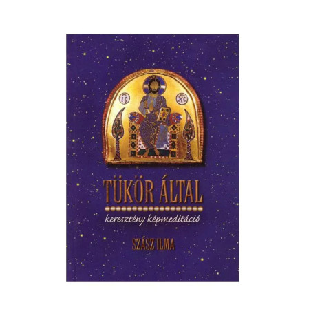 Szász Ilma: Tükör által
