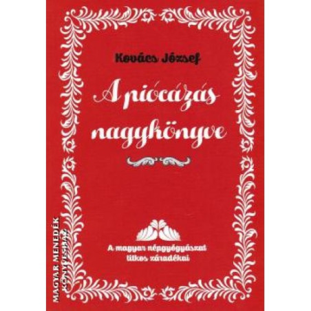 A piócázás nagykönyve, Kovács József