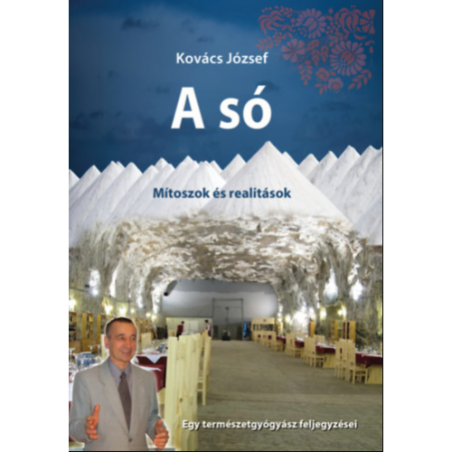 A só - Mítoszok és realitások, Kovács József