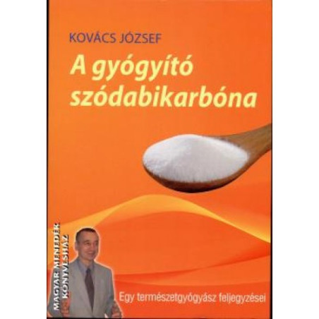A gyógyító szódabikarbóna, Kovács József