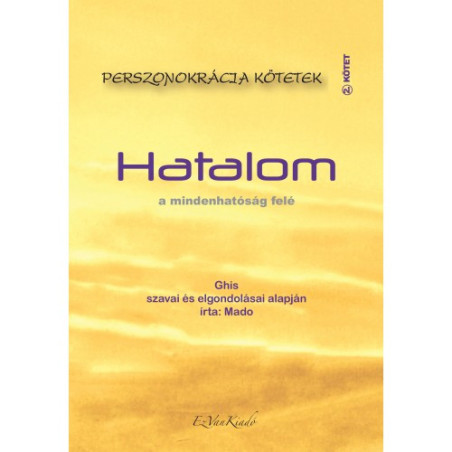 Ghis, Mado - Hatalom