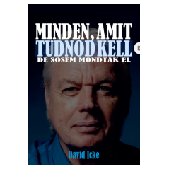 David Icke: Minden, amit tudnod kell 2. Kötet